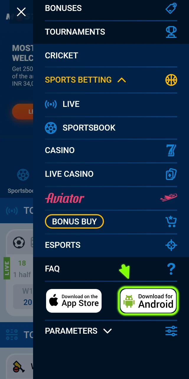 Use the Android download button to get the Mostbet App.